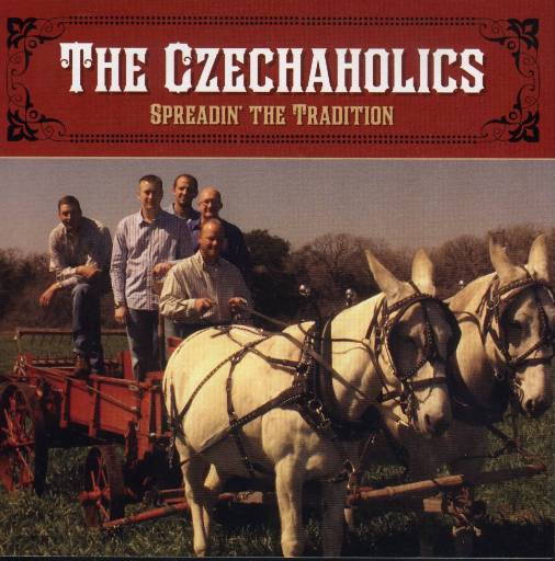 Czechaholics " Spreadin' The Tradition - Click Image to Close